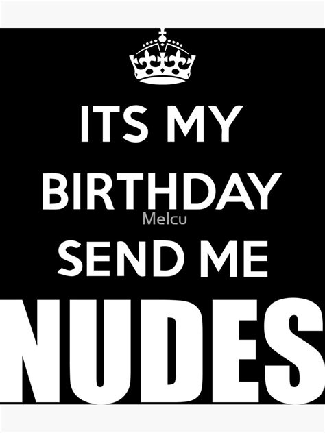 birthday send nudes|Putting Birthday Nudes to Good Use